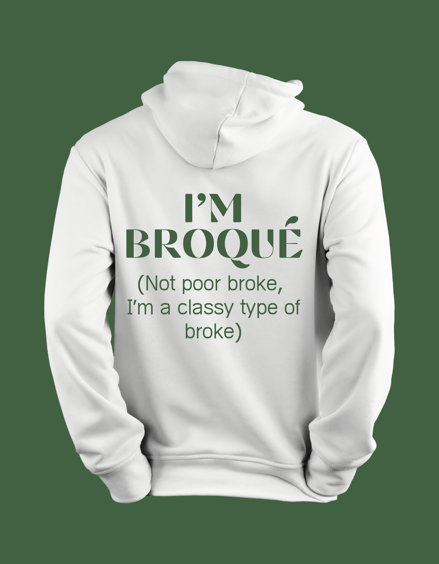 "I'm Broque" Hoodie