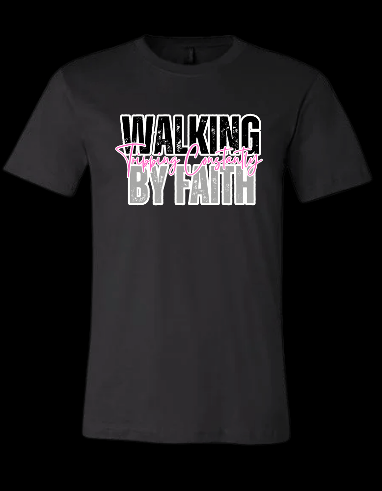 Walking By Faith Tripping Constantly