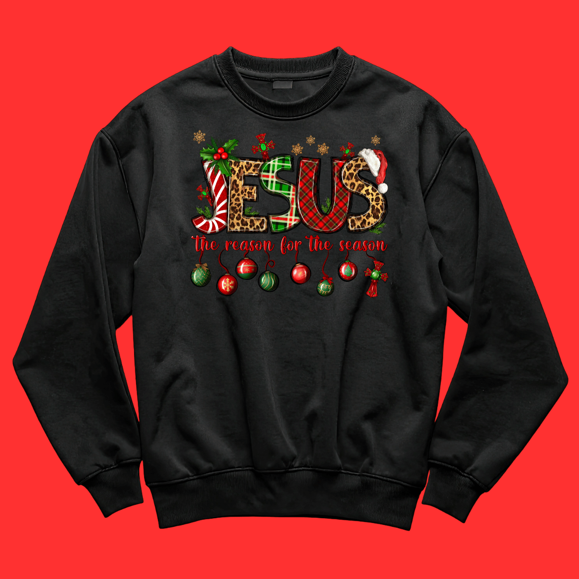 Jesus – The Reason for the Season - Hoodie, Sweatshirt, or T-Shirt