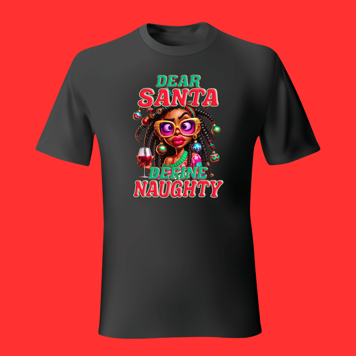 Dear Santa, Define Naughty – Women’s Holiday Hoodie, Sweatshirt, or T-Shirt