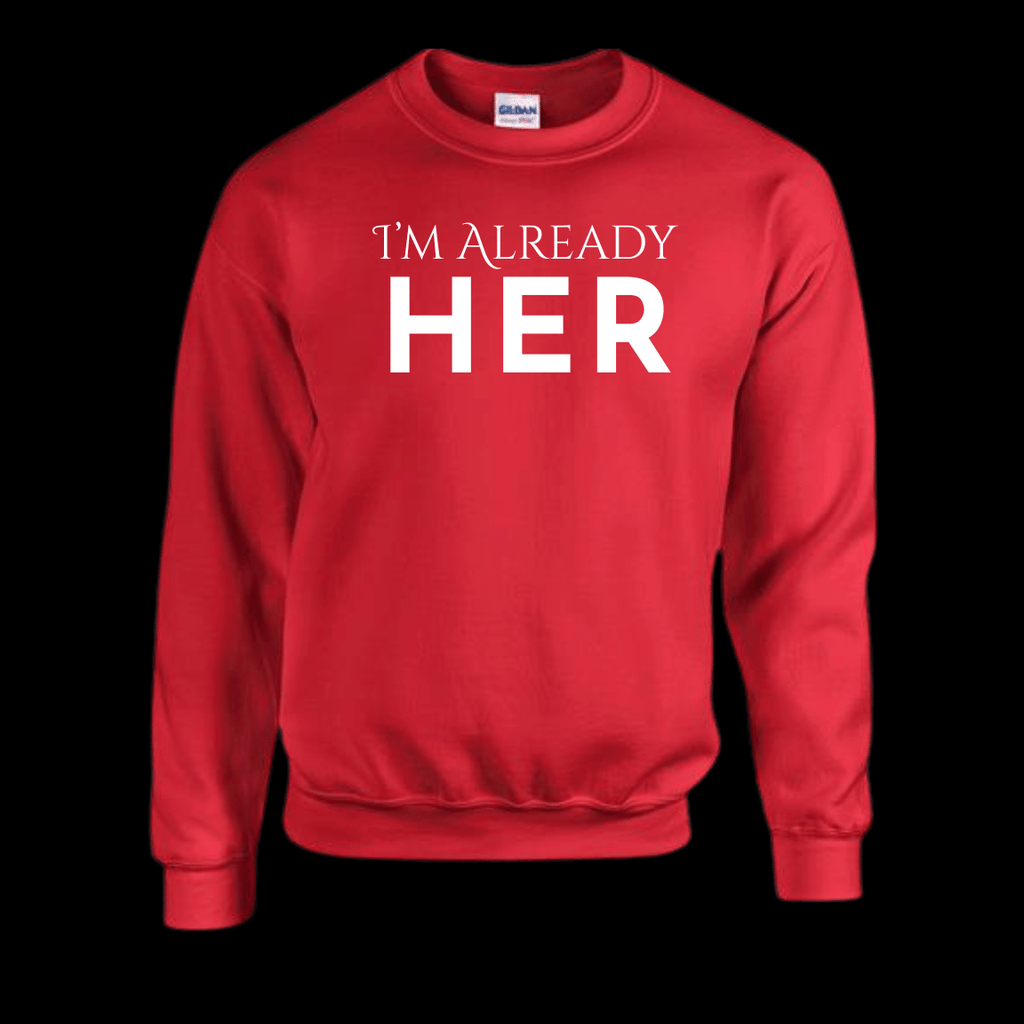 I’m Already HER!
