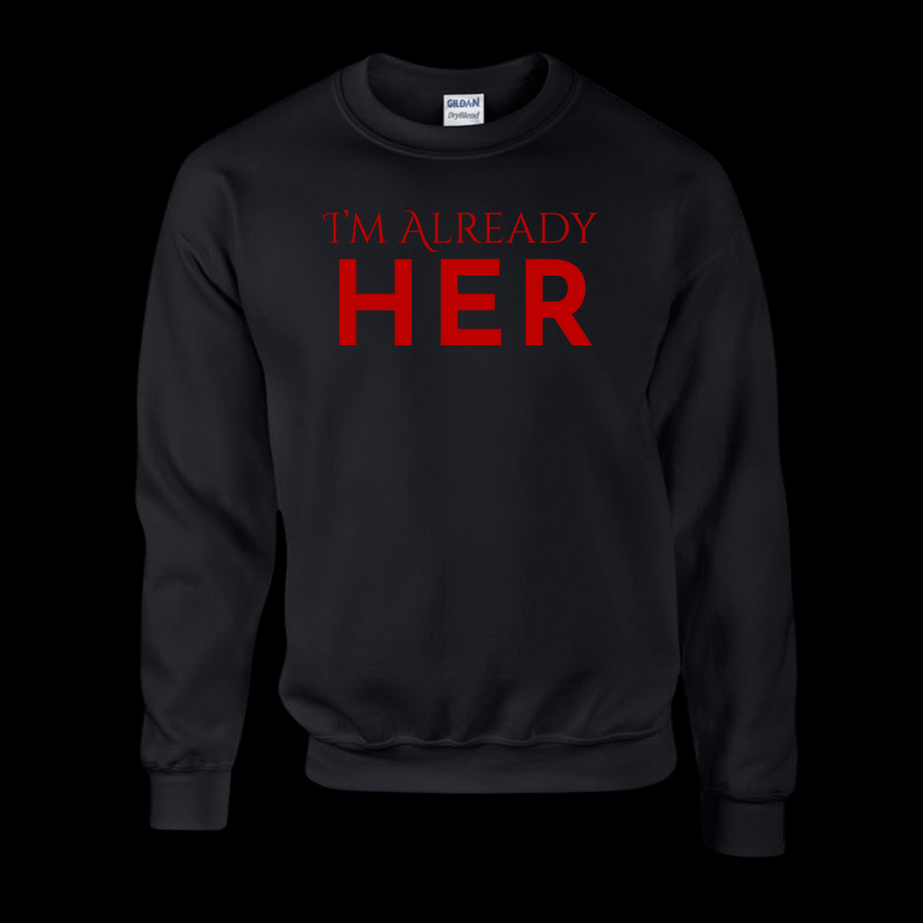 I’m Already HER!