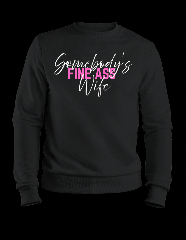 Somebody’s Fine Ass Wife