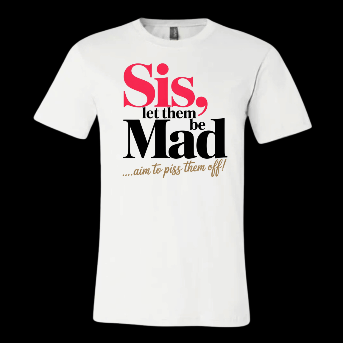 Sis Collection Statement Tees
