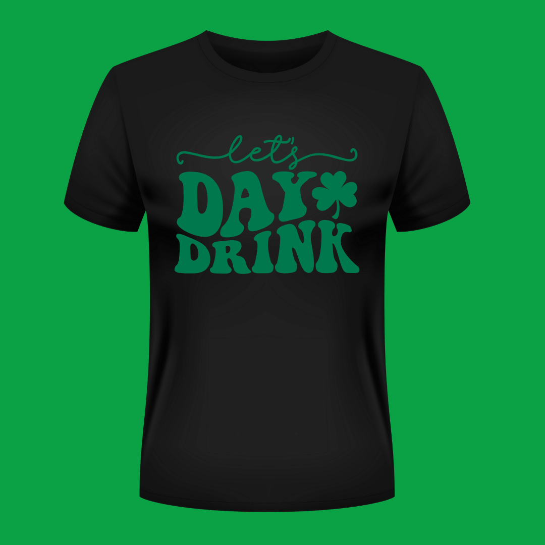 St. Patrick's Day - Let's Day Drink