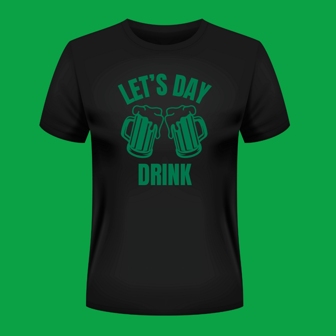 St. Patrick's Day - Let's Day Drink