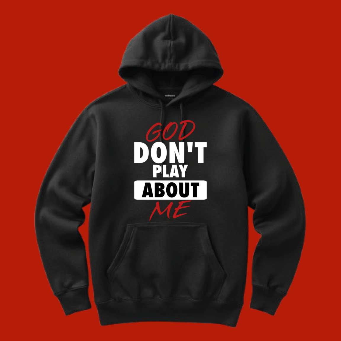 God Don’t Play About Me